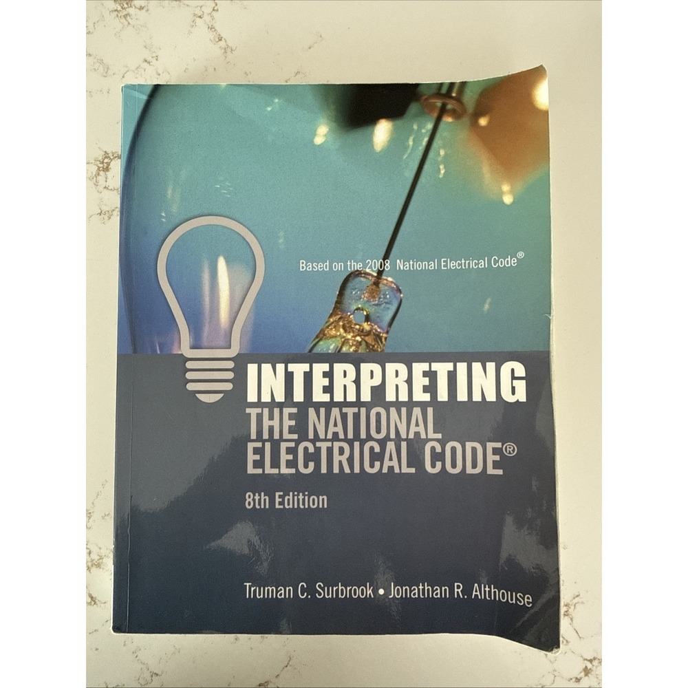 Interpreting the National Electrical Code 8th Edition T. Surbrook J. Althouse